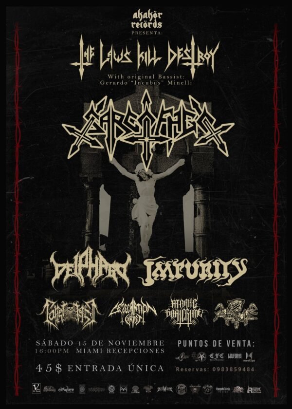 SARCOFAGO The Laws Kill Destroy Con El Bajista Original Gerardo Incubus Minelli La Banda Emblemática De Sudamérica Por Primera Vez En Ecuador