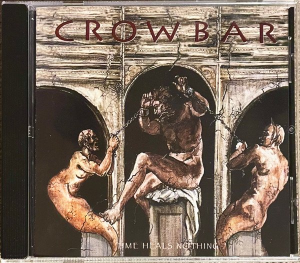 Crowbar – Time Heals Nothing CD