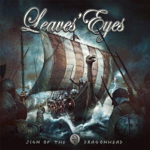 Leaves' Eyes – Sign Of The Dragonhead